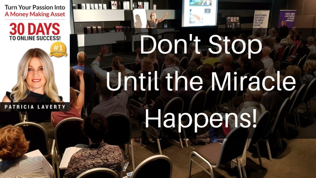 Don't Stop Until the Miracle Happens